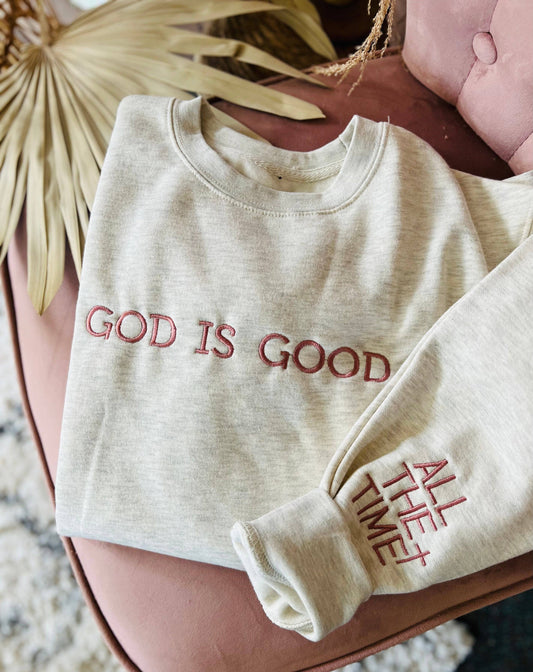 God Is Good | Sweatshirt